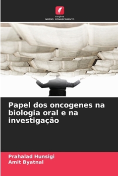 Paperback Papel dos oncogenes na biologia oral e na investigação [Portuguese] Book