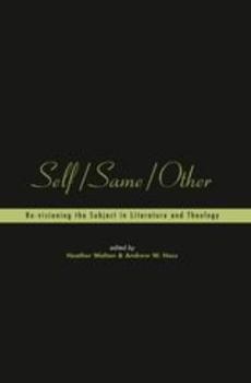 Paperback Self/Same/Other: Re-Visioning the Subject in Literature and Theology Book