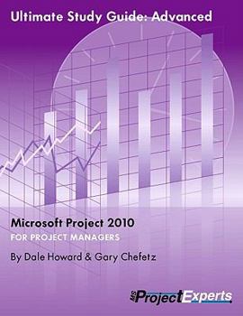 Paperback Ultimate Study Guide: Advanced Microsoft Project 2010 Book