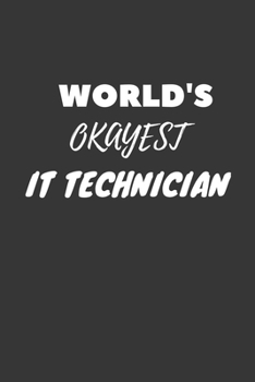It Technician Notebook: Lined Journal, 120 Pages, 6 x 9, Funny Dream Job, Starting New Career Gag Gift Journal Matte Finish