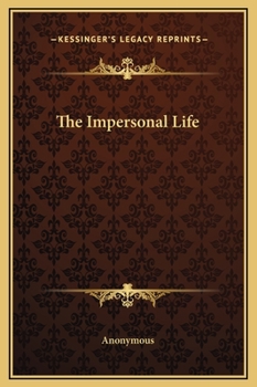 Hardcover The Impersonal Life Book