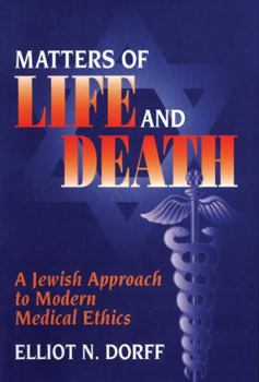 Paperback Matters of Life and Death: A Jewish Approach to Modern Medical Ethics Book