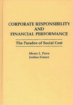 Hardcover Corporate Responsibility and Financial Performance: The Paradox of Social Cost Book