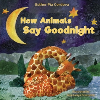Paperback How Animals Say Good Night: A Sweet Going to Bed Book about Animal Sleep Habits Book