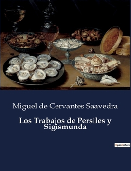 Los Trabajos de Persiles y Sigismunda