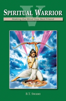 Paperback Spiritual Warrior V: Making Your Mind Your Best Friend Book