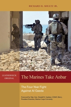 Hardcover The Marines Take Anbar: The Four Year Fight Against Al Qaeda Book