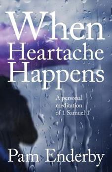 Paperback When Heartache Happens Book