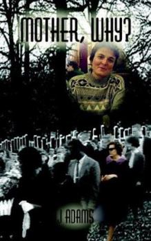 Paperback Mother, Why? Book