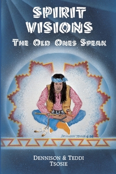 Paperback Spirit Visions: The Old Ones Speak Book
