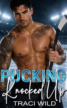 Paperback Pucking Knocked Up (Chicago Blizzards Stars) Book