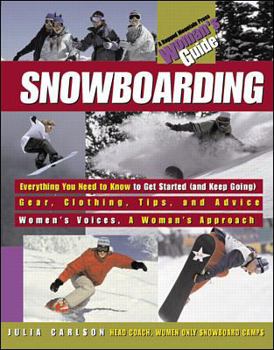 Paperback Snowboarding: A Woman's Guide Book