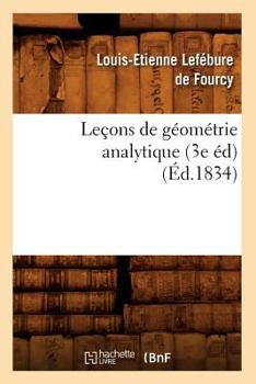 Paperback Leçons de Géométrie Analytique (3e Éd) (Éd.1834) [French] Book