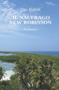 Paperback Il Naufrago New Robinson [Italian] Book