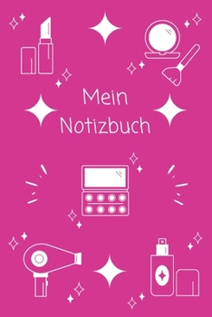 Mein Notizbuch: Notebook - Insgesamt 135 Seiten - Liniert - Maße ca. DIN A5 (German Edition)