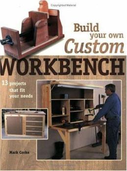 Paperback Build Your Own Custom Workbench Book