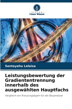 Paperback Leistungsbewertung der Gradiententrennung innerhalb des ausgewählten Hauptfachs [German] Book