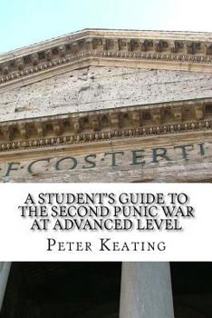 Paperback A Student Guide to the Second Punic War at Advanced Level Book