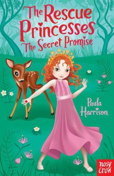 The Secret Promise - Book #1 of the Rescue Princesses