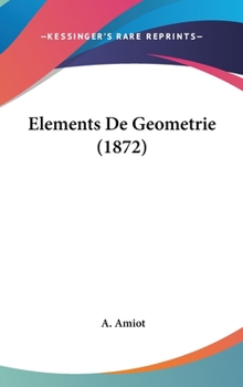 Hardcover Elements de Geometrie (1872) [French] Book