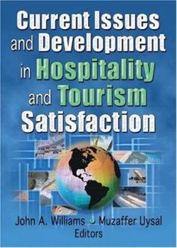 Paperback Current Issues and Development in Hospitality and Tourism Satisfaction Book