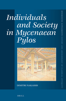 Hardcover Individuals and Society in Mycenaean Pylos Book