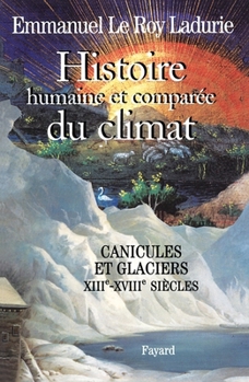 Paperback Histoire humaine et comparée du climat, volume 1 [French] Book