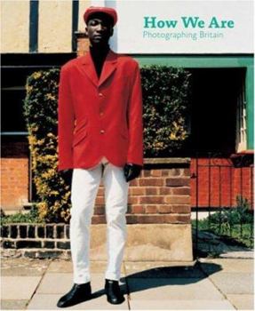 Paperback How We Are: Photographing Britain: From the 1840s to the Present Book