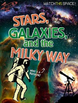 Paperback Stars, Galaxies, and the Milky Way Book