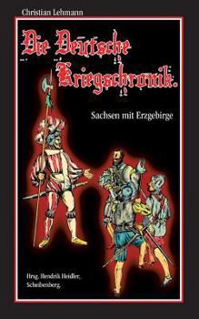 Paperback Die Deutsche Kriegschronik: Sachsen mit Erzgebirge [German] Book
