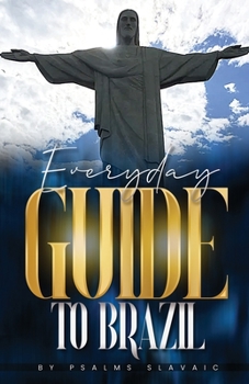 Paperback Everday Guide to Brazil: Everyday Guide to Brazil Book