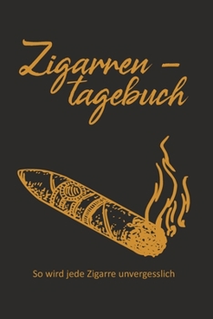 Paperback Zigarrentagebuch: So wird jede Zigarre unvergesslich [German] Book