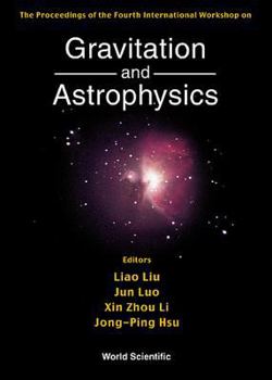 Hardcover Gravitation & Astrophysics, 4th Intl Workshop Book