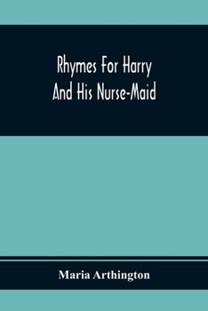 Paperback Rhymes For Harry And His Nurse-Maid Book