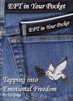 Paperback EFT in Your Pocket: Tapping into Emotional Freedom Book