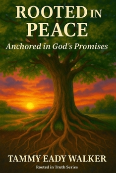 Paperback Rooted in Peace: Anchored in God's Promises Book