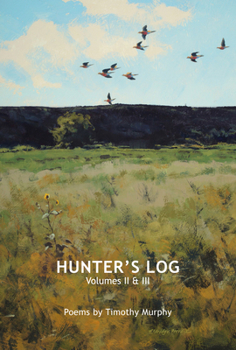 Hardcover Hunter's Log: Volumes II & III Book