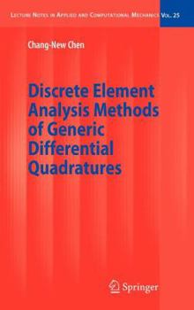 Hardcover Discrete Element Analysis Methods of Generic Differential Quadratures Book