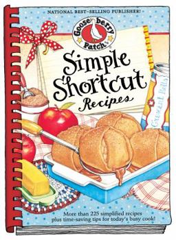 Hardcover Simple Shortcut Recipes: More Than 225 Simplified Recipes Plus Time-Saving Tips for Today's Busy Cook! Book