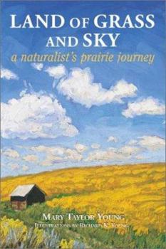 Paperback Land of Grass and Sky: A Naturalist's Prairie Journey Book