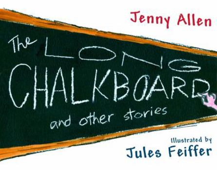 Hardcover The Long Chalkboard: And Other Stories Book