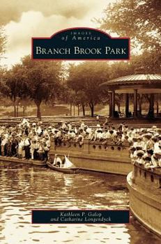 Branch Brook Park - Book  of the Images of America: New Jersey