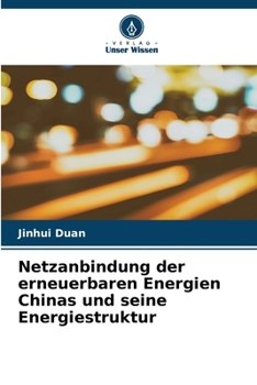 Paperback Netzanbindung der erneuerbaren Energien Chinas und seine Energiestruktur [German] Book