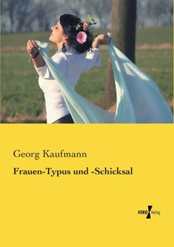 Paperback Frauen-Typus und -Schicksal [German] Book