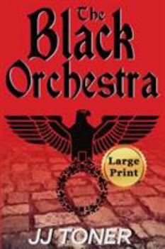 Paperback The Black Orchestra: Large Print Edition Book