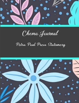 Chemo Journal: Chemotherapy Treatment Cycle Tracker, Side Effects Journal & Medical Appointments Diary 8.5" x 11"|180 Pages|Notebook Journal|Positive Calming Words & Coloring Gift Book.