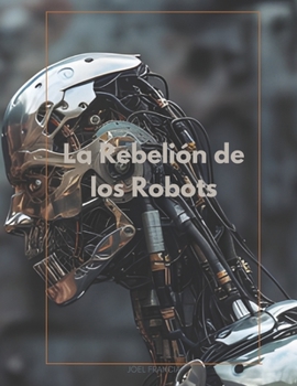 Paperback La rebelión de los robots [Spanish] Book