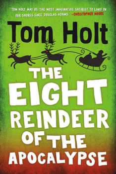 Paperback The Eight Reindeer of the Apocalypse Book