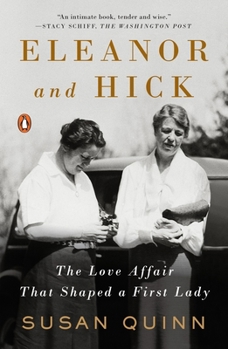 Paperback Eleanor and Hick: The Love Affair That Shaped a First Lady Book
