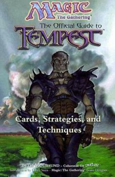 Paperback Magic: The Gathering -- The Official Guide to Tempest: Cards, Strategies, and Techniques Book
